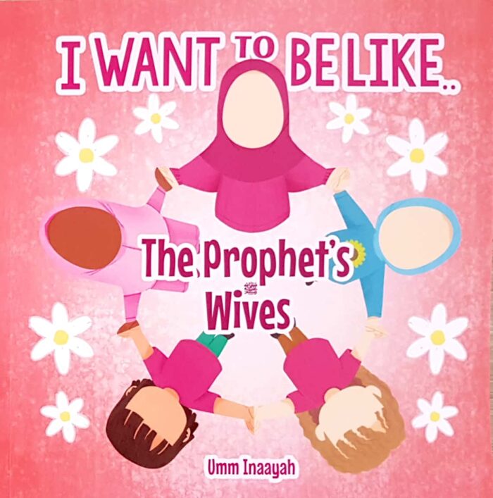 I want to be like.. the prophets wives